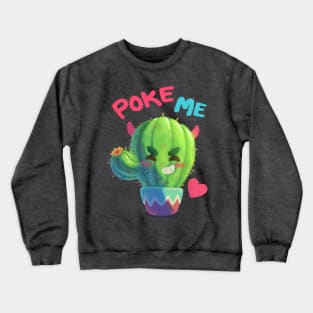 Poke Me Cactus Crewneck Sweatshirt